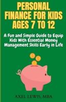 Personal Finance for Kids Ages 7 to 12