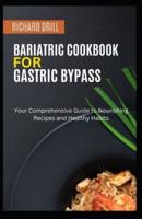 Bariatric Cookbook for Gastric Bypass