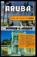Guía De Viaje De Aruba 2024