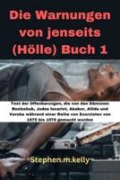 Die Warnungen Von Jenseits (Hölle) Buch 1