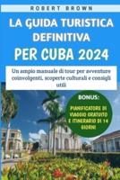La Guida Turistica Definitiva Per Cuba 2024