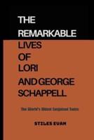 The Remarkable Lives of Lori and George Schappell