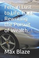 Ferrari Lust to Life Trust