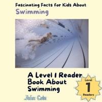Fascinating Facts for Kids About Swimming