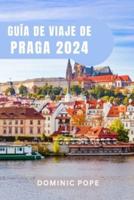 Guía De Viaje De Praga 2024