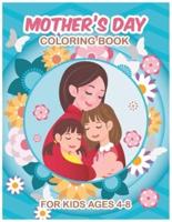 Mother's Day Coloring Book for Kids Ages 4-8