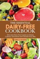 The Essential Dairy-Free Cookbook