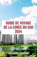 Guide De Voyage De La Coree Du Sud