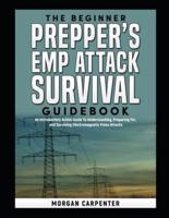 The Beginner Prepper's EMP Attack Survival Book