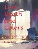 Love, Death and Colors