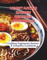 Vegetarian Ramen Recipes Cookbook
