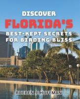 Discover Florida's Best-Kept Secrets for Birding Bliss