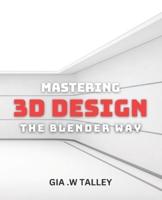 Mastering 3D Design