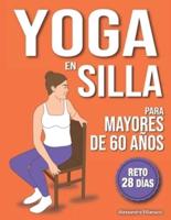 Yoga En Silla Para Mayores De 60 Años