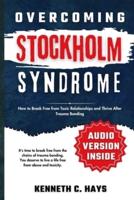 Overcoming Stockholm Syndrome