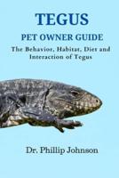 Tegus Pet Owner Guide