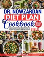 Dr. Nowzardan Diet Plan & Cookbook Bible