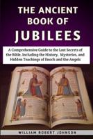The Ancient Book Of Jubilees