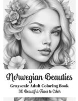 Norwegian Beauties - Grayscale Adult Coloring Book