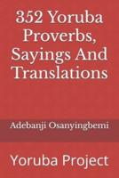 352 Yoruba Proverbs, Sayings And Translations