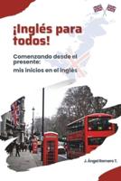 ¡Inglés Para Todos!