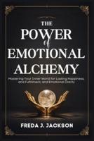 The Power of Emotional Alchemy