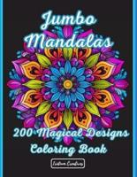 Jumbo Mandalas 200 Magical Design Coloring Book
