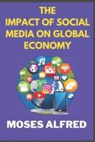 The Impact of Social Media on Global Economy