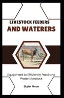 Livestock Feeders and Waterers