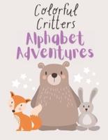 Colorful Critters Alphabet Adventures