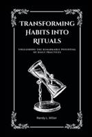 Transforming Habits Into Rituals