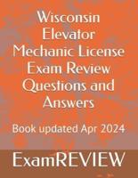 Wisconsin Elevator Mechanic License Exam Review Questions and Answers