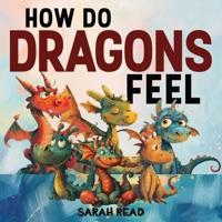 How Do Dragons Feel
