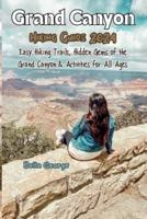 Grand Canyon Hiking Guide 2024 (With Images)