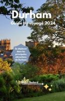 Durham Guide De Voyage 2024