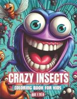 Crazy Insects