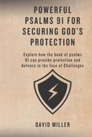 Powerful Psalms 91 For Securing God's Protection