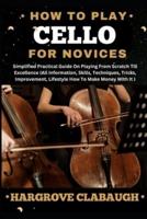 How to Play Cello for Novices