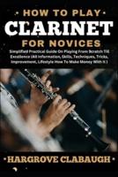 How to Play Clarinet for Novices