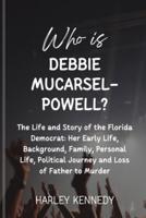 Who Is Debbie Mucarsel-Powell?