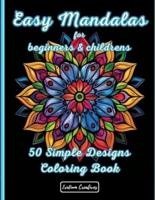 Easy Mandalas for Beginners and Childrens Coloring Book