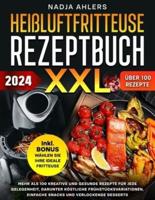 Heißluftfritteuse Rezeptbuch XXL