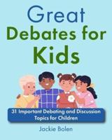 Great Debates for Kids