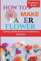 How to Make Paper Flower