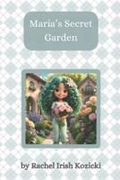 Maria's Secret Garden