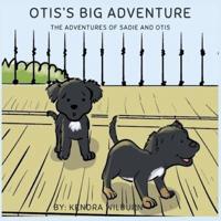 Otis's Big Adventure