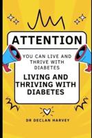 Living and Thriving With Diabetes