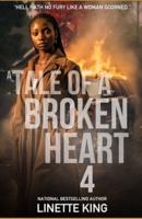 A Tale of a Broken Heart 4