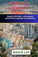 Guide De Voyage De Bogotá