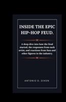 Inside the Epic Hip-Hop Feud.